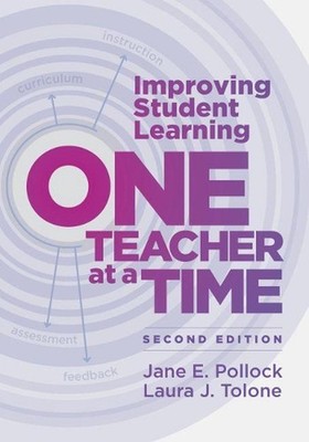 Improving Student Learning One Teacher at a Time by Jane E. Pollock (English) Pa