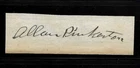 Allan Pinkerton Autograph Reprint On Genuine Original Period 1860s Paper
