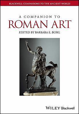 Blackwell Companions to the Ancient World Ser.: Companion to Roman Art by ...