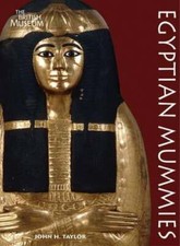 Egyptian Mummies by John H Taylor: Used