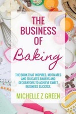 The Business of Baking: The book that inspire...