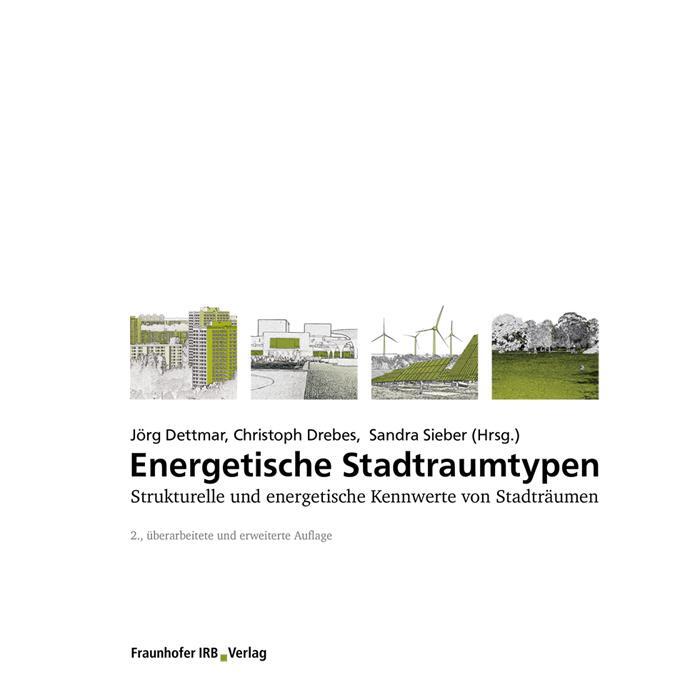 Energetische Stadtraumtypen Jörg Dettmar