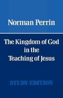 Norman Perrin | The Kingdom Of God In The Teaching Of Jesus | Taschenbuch (2012)