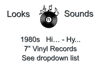 1980s  7'' VINYLS - VARIOUS ARTISTS / TITLES - HI... - HY... - EX / VG+