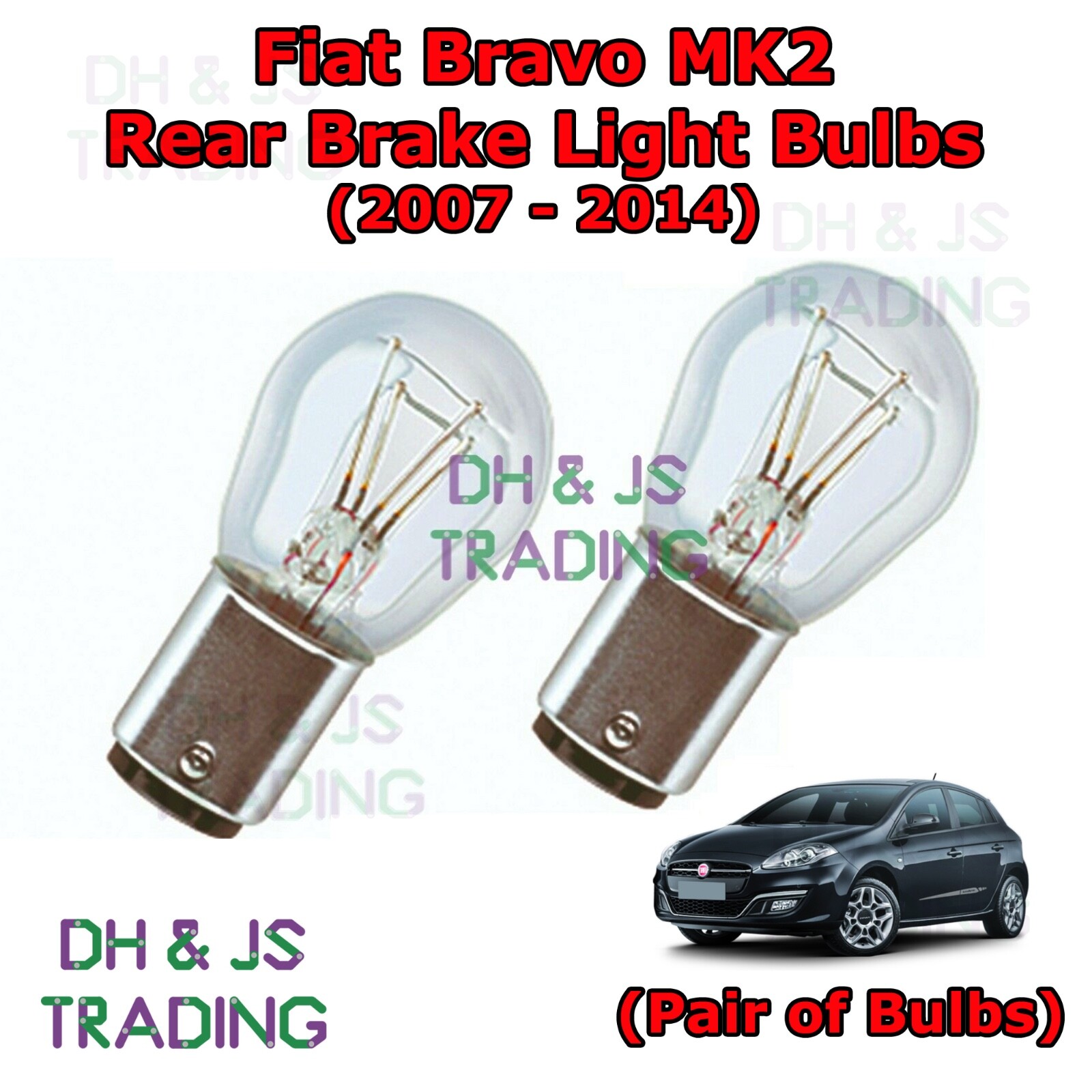 For Fiat Bravo Rear Brake Light Bulbs Pair of Stop / Tail Light Bulb