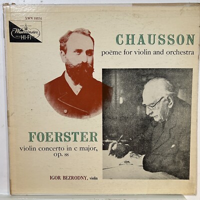 CHAUSSON / FOERSTER Violin Concertos / Igor Bezrodny WESTMINSTER XWN 18534