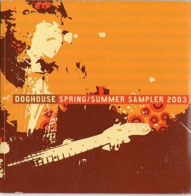 Various - Doghouse Spring/Summer Sampler 2003 (CD, Comp, Promo) (Very Good Plus