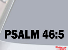 PSALM 46:5 Vinyl Decal Sticker Car Window Wall Bumper Jesus Bible Verse Quote