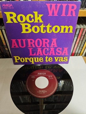 Wir / Aurora Lacasa   Rock Bottom / Porque Te Vas (Single, 1977, 7'' Vinyl)