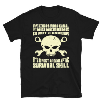 ENGINEERING SURVIVAL SKILL Engineering School T-Shirt