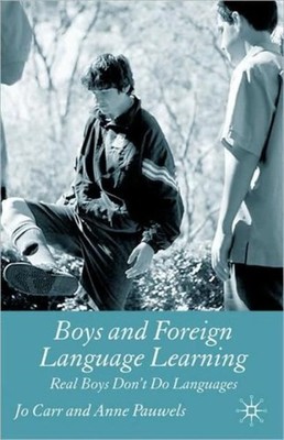 Carr - Boys and Foreign Language Learning  Real Boys Don't Do Language - X555z