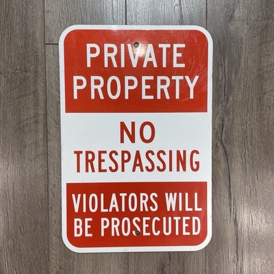 Original Authentic Private Property No Trespassing Sign Metal 18 x12  Vintage