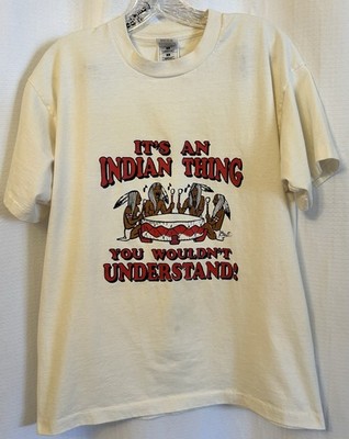 VTG It s An Indian Thing White T Shirt Large 90s Native American Indigenous 
