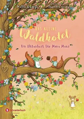 Das kleine Waldhotel. Ein Blütenfest für Mona Maus (Band 3) ZUSTAND SEHR GUT