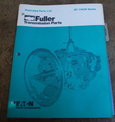 EATON FULLER RT-11609 Series Transmission Parts Manual book catalog spare truck