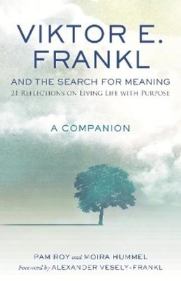 Pam Roy Viktor E. Frankl and the Search for Meaning (Poster)