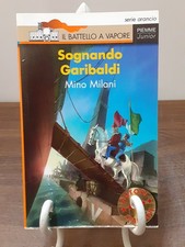 MINO MILANI - SOGNANDO GARIBALDI [ PIEMME 2005 ]