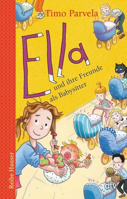 Ella und ihre Freunde als Babysitter | Timo Parvela | Taschenbuch | Ella | 2021