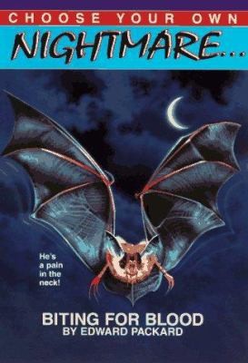 Biting For Blood (Choose Your Own Nightmare #7) by Edward Packard