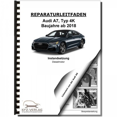 Audi A7 4K (18>) Instandsetzung 6-Zyl 3,0l Diesel 190-272 PS Werkstatthandbuch