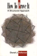 How to Prove It: A Structured Approach by Daniel J Velleman: Used