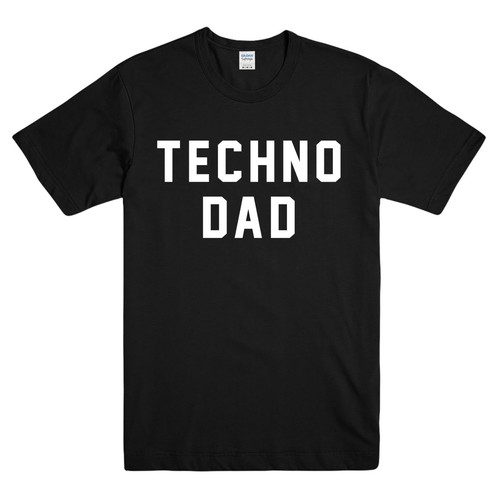 TECHNO DAD PRINTED MENS BLACK TSHIRT - FUNNY SLOGAN FATHER BABY MUSIC LIFE TEE - Picture 1 of 2