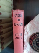 Vintage_Carry On London_Ritchie Calder_HCnoDJ_1941_WWII_Bombing_Very Good