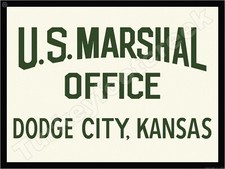 U.S. Marshal Office Dodge City, Kansas Metal Sign 3 Sizes to Choose From