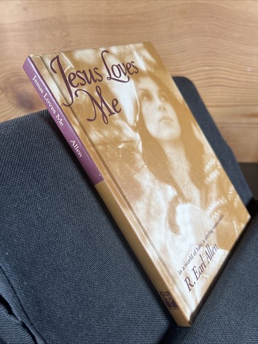 Jesus Loves Me by R. Earl Allen (1979 Hardcover) - Picture 5 of 5