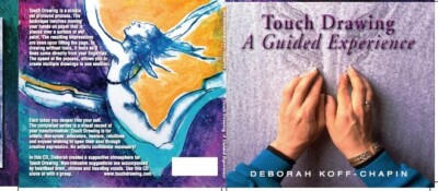 Touch Draw CD: A Guided Experience Deborah Koff Chapin + SUPPLIES