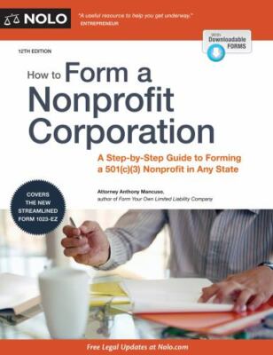 How to Form a Nonprofit Corporation: A Step-By-Step Guide to Forming a...