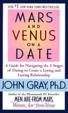 Mars and Venus on a Date: A Guide to Navigating the 5 Stages of Dati - VERY GOOD