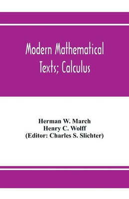 Modern Mathematical Texts; Calculus Herman W. March (u. a.) Taschenbuch Englisch