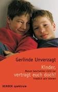 Kinder, vertragt euch doch. Warum Geschwister nicht... | Buch | Zustand sehr gut