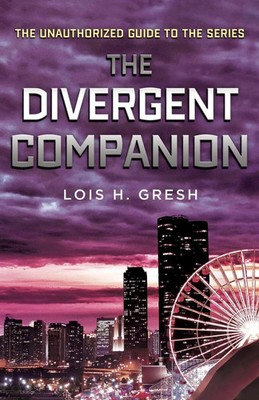 DIVERGENT COMPANION Lois H. Gresh Taschenbuch Kartoniert / Broschiert Englisch