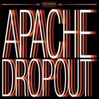Apache Dropout: Apache Dropout - 375 Media - (Vinyl / Independent)