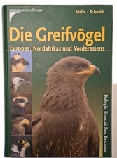 Mebs/Schmidt -Die Greifvögel Europas, Nordaf...