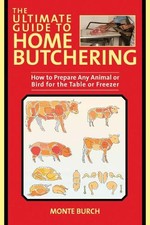 Monte Burch Ultimate Guide to Home Butchering (Paperback)
