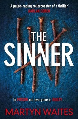 The Sinner | In prison not everyone is guilty . . . | Martyn Waites | Englisch