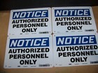 4 -Notice Authorized Personnel Only- Do Not Enter - 7"x10"  polyethylene