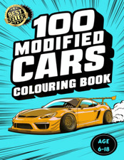 100 Modified Cars Colouring Book: Creative Car Coloring Fun, 100 Pages of Maxima