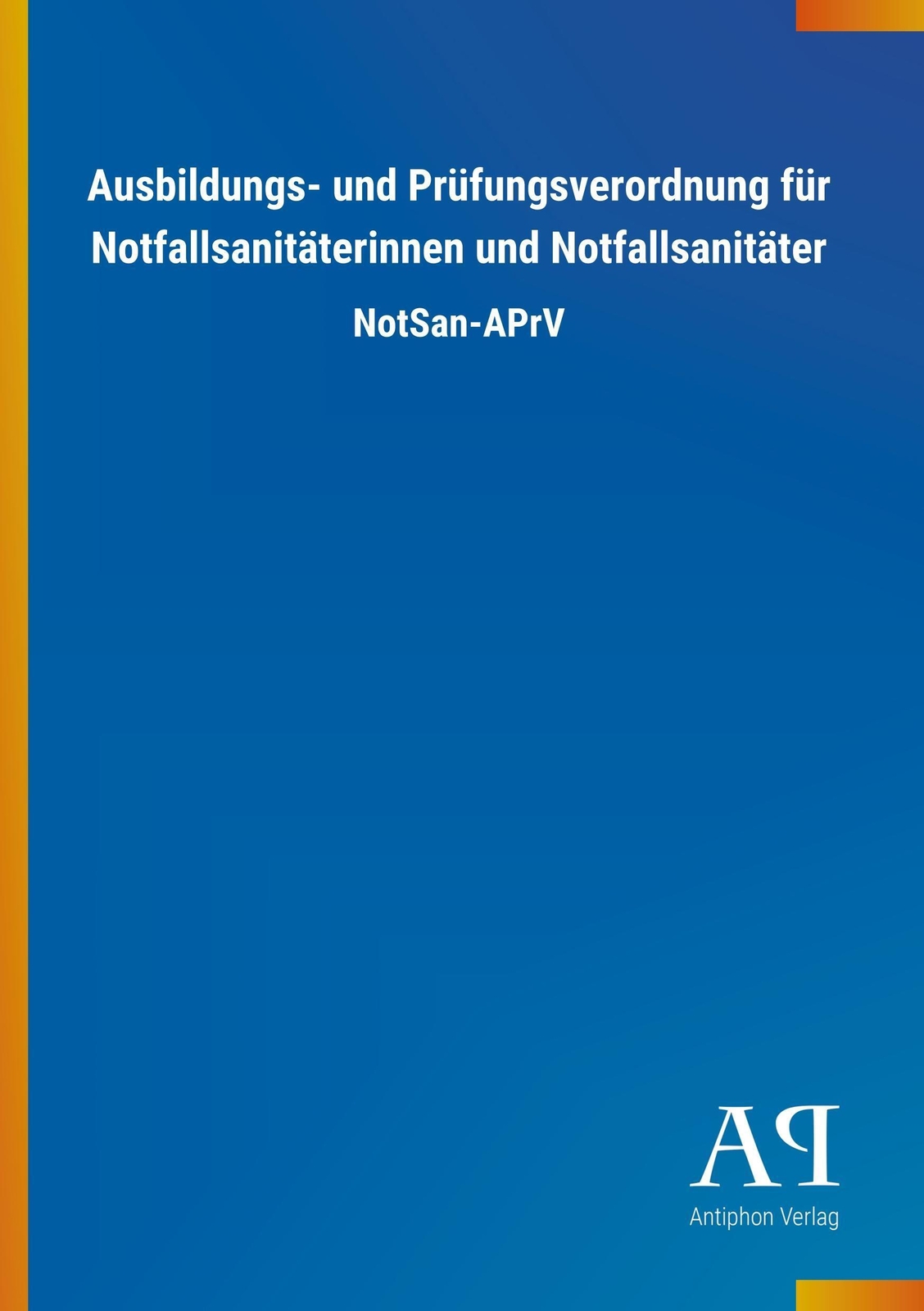 Antiphon Verlag | Ausbildungs- Und Prüfungsverordnung Für...