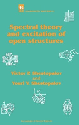 Spectral Theory and Excitation of Open Structures (Electromagnetic Waves)