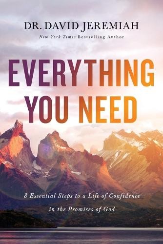 Everything You Need: Essential Steps To A Life Of Confidence In The Promises Of - Image 2
