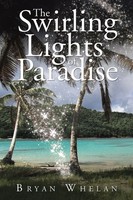The Swirling Lights Of Paradise Bryan Whelan Taschenbuch Kartoniert / Broschiert