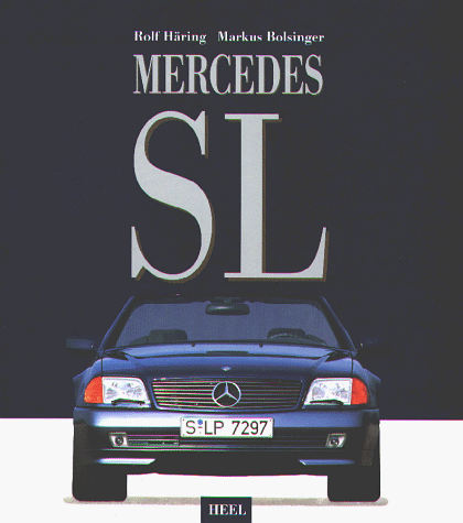 MERCEDES SL (MARQUES & MODELS) By Rolf Haring & Markus Bolsinger - Hardcover