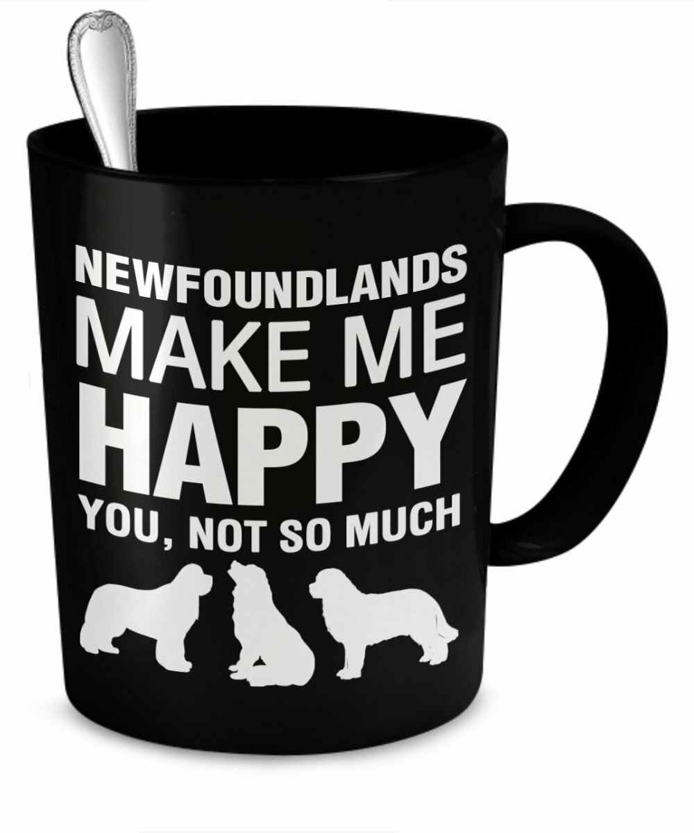 Newfoundlands Mug -Newfoundlands Make Me Happy- Newfoundlands Gift