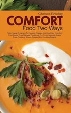 Comfort Food Two Ways: Tailor Made Program to Favorite Classic and Healthier Com