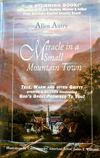Miracle in a Small Mountain Town-Allen Autry-autographed