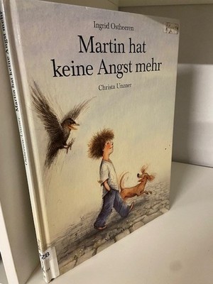 Bilderbuch: Martin hat keine Angst mehr. C.Unzner